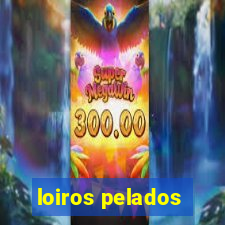 loiros pelados